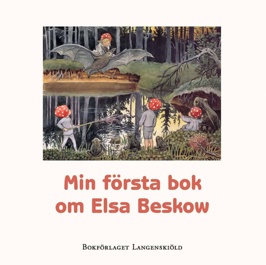 Hamilton, Susanne | Karlström, Caroline | Min första bok om Elsa Beskow ny version