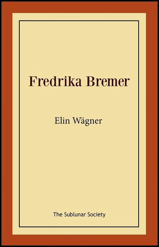 Wägner, Elin | Fredrika Bremer