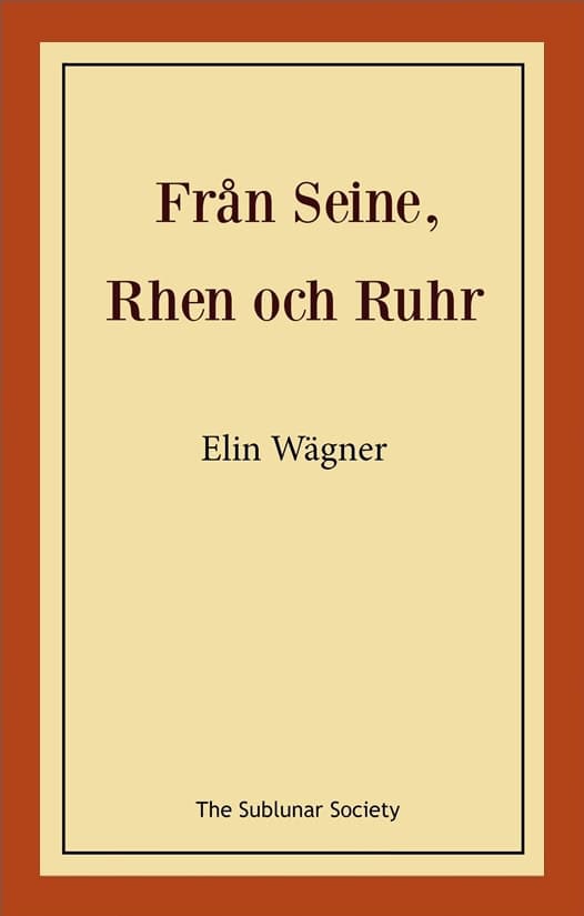 Wägner, Elin | Från Seine, Rhen och Ruhr