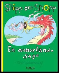 Cronstam, Tony | Snipp och Snopp - en annorlunda saga