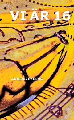 Ekberg, Anders | Vi är 16