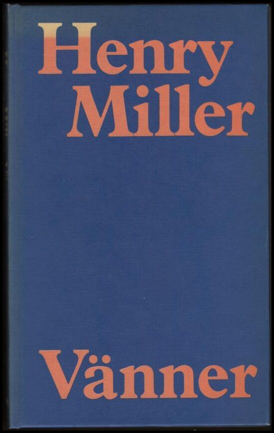 Miller, Henry | Vänner