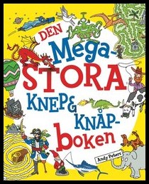 Peters, Andy | Den megastora knep & knåpboken