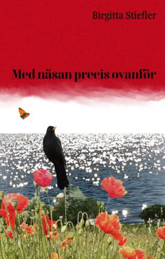 Stiefler, Birgitta | Med näsan precis ovanför