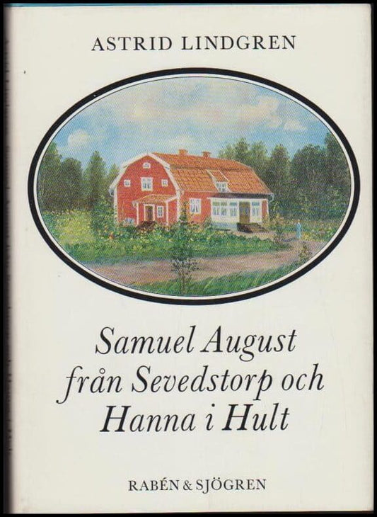 Lindgren, Astrid | Samuel August från Sevedstorp och Hanna i Hult