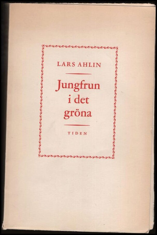 Ahlin, Lars | Jungfrun i det gröna : Roman