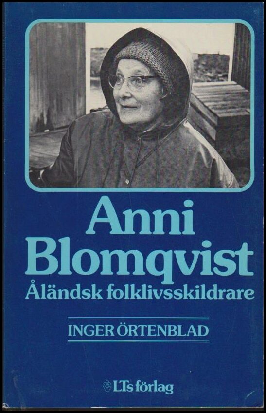 Örtenblad, Inger | Blomqvist, Anni | Åländsk folklivsskildrare
