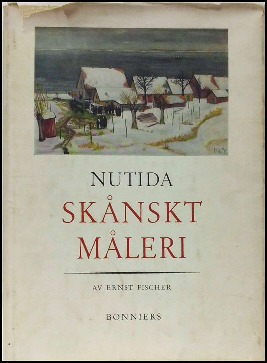 Fischer, Ernst | Nutida skånskt måleri