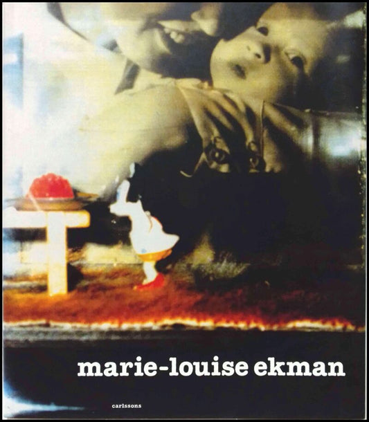 Ekman, Marie-Louise | Lind, Maria (red.) | Marie-Louise Ekman