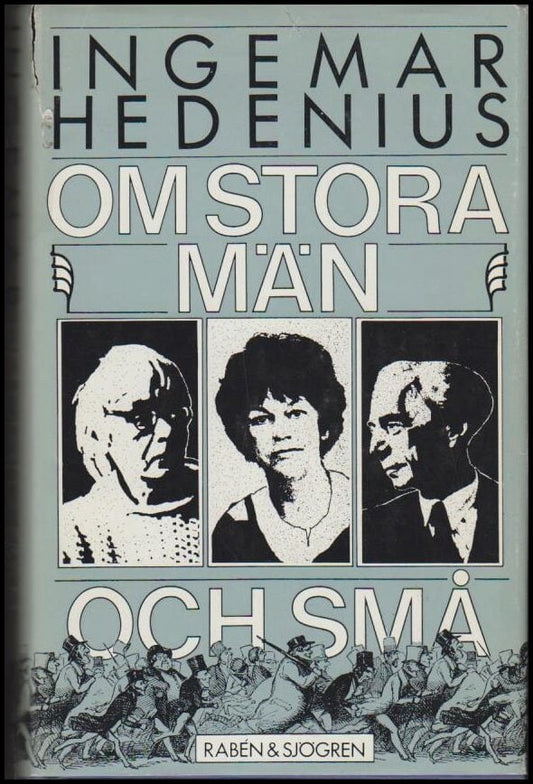 Hedenius, Ingemar | Om stora män och små