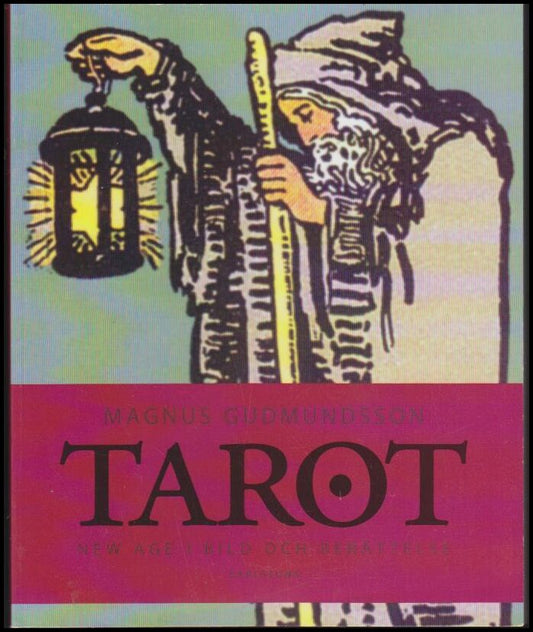 Gudmundsson, Magnus | Tarot : New age i bild och berättelse