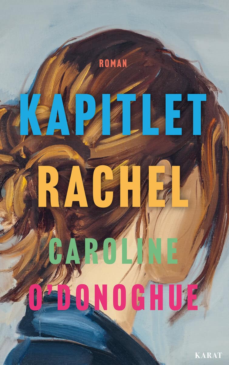 O'Donoghue, Caroline | Kapitlet Rachel