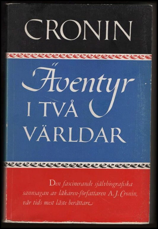 Cronin, A. J. | Äventyr i två världar