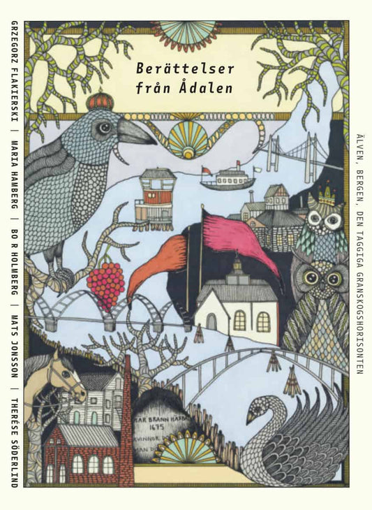 Flakierski, Grzegorz | Hamberg, Maria | Holmberg, Bo R. | Jonsson, Mats | Söderlind, Therése | Berättelser från Ådalen :...