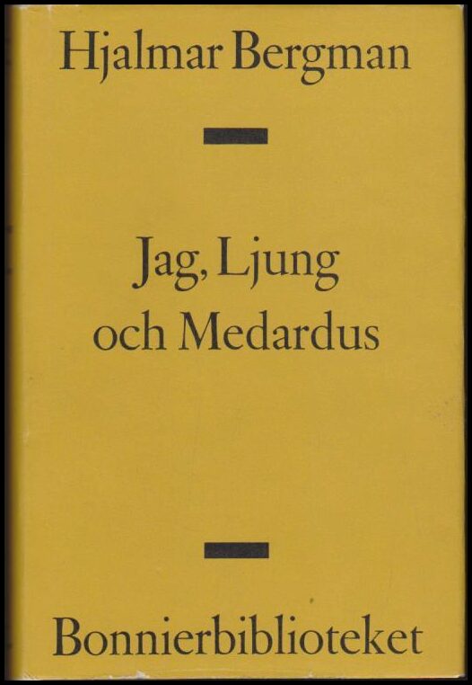 Bergman, Hjalmar | Jag, Ljung och Medardus