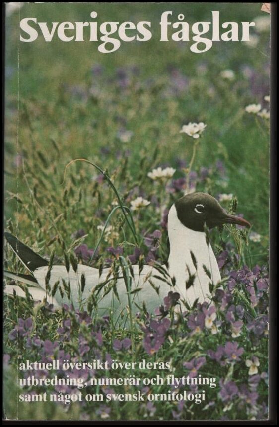 Svensson, Lars (red) | Sveriges fåglar : Aktuell översikt över deras utbredning, numerär och flyttning samt något om sve...
