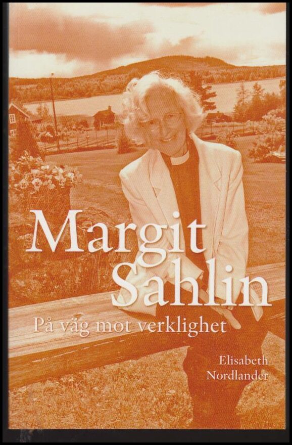 Nordlander, Elisabeth | Margit Sahlin : På väg mot verklighet