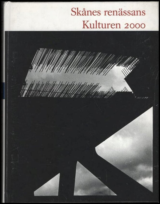 Hansen, Kjell (red) | Skånes renässans : Kulturen 2000