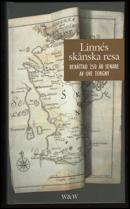 Torgny, Ove | Linnés skånska resa : Berättad 250 år senare