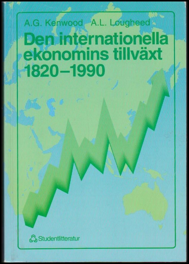 Kenwood, Albert George | Lougheed, A. L. | Den internationella ekonomins tillväxt 1820-1990