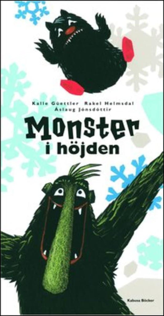 Güettler, Kalle | Helmsdal, Rakel | Jónsdóttir, Áslaug | Monster i höjden