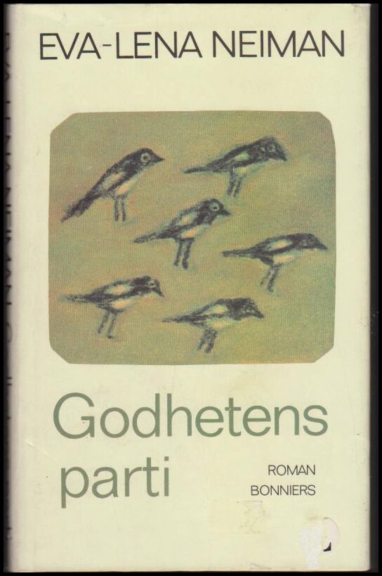 Neiman, Eva-Lena | Godhetens parti : Roman