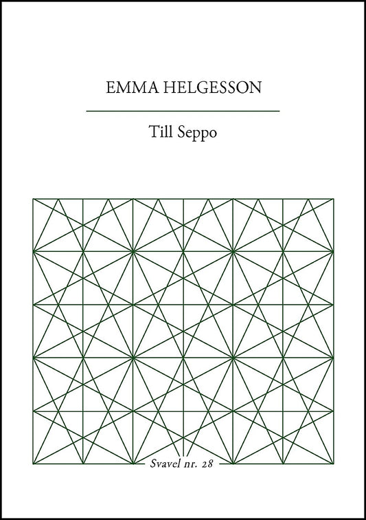 Helgesson, Emma | Till Seppo