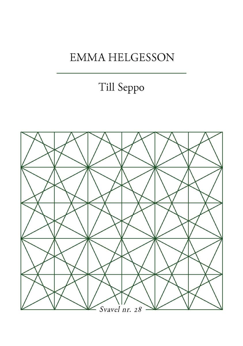 Helgesson, Emma | Till Seppo
