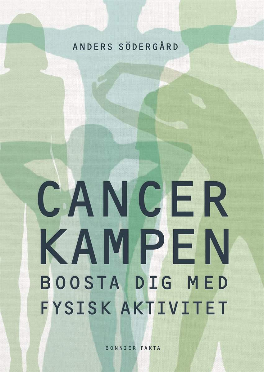 Södergård, Anders | Cancerkampen : Boosta dig med fysisk aktivitet