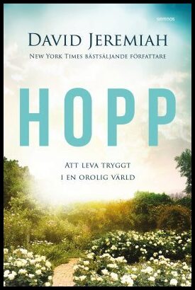 Jeremiah, David | Hopp : Att leva tryggt i en orolig värld