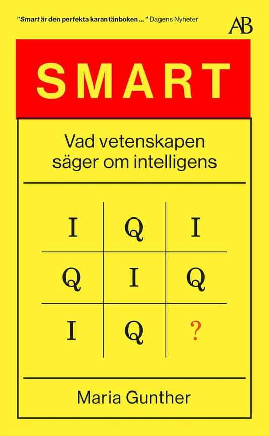 Gunther, Maria | Smart : Vad vetenskapen säger om intelligens