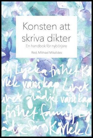 Mikalides (red), Mikhael | Konsten att skriva dikter : En handbok för nybörjare