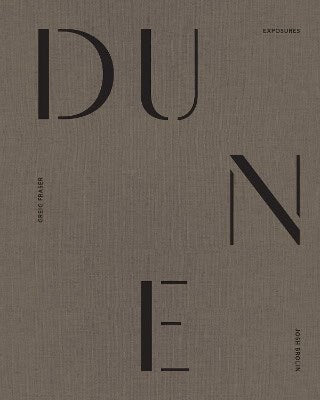 Fraser, Greig | Dune : Exposures