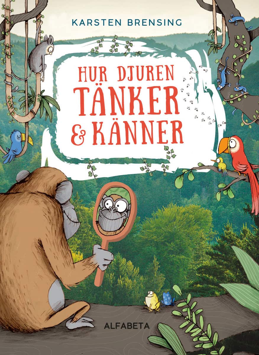Brensing, Karsten | Hur djuren tänker och känner