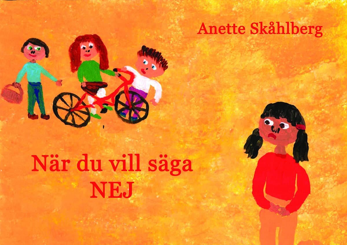 Skåhlberg, Anette | När du vill säga NEJ