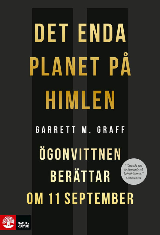 Graff, Garrett M. | Det enda planet på himlen : Ögonvittnen berättar om 11 september
