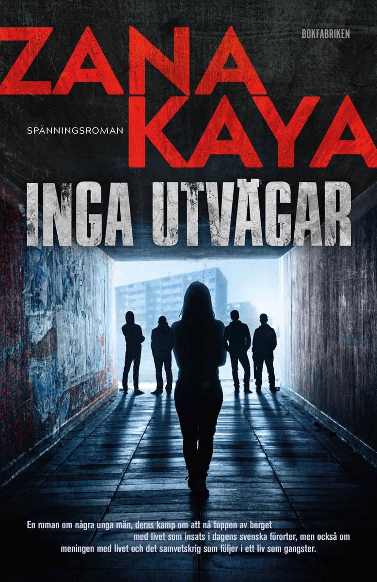 Kaya, Zana | Inga utvägar