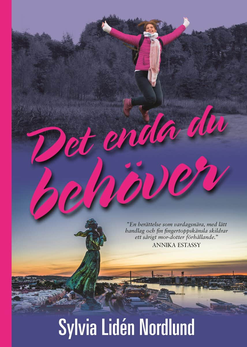 Lidén Nordlund, Sylvia | Det enda du behöver