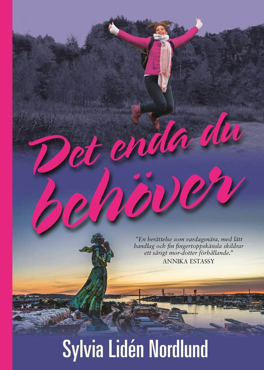 Lidén Nordlund, Sylvia | Det enda du behöver