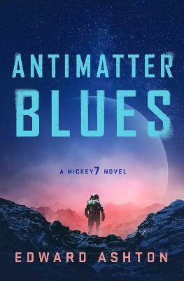 Ashton, Edward | Antimatter Blues