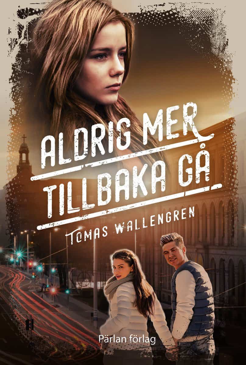 Wallengren, Tomas | Aldrig mer tillbaka gå