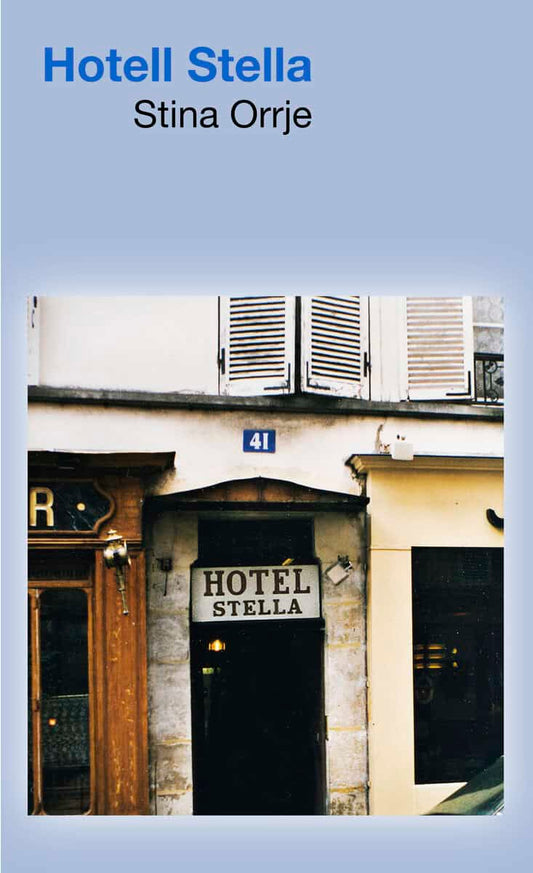 Orrje, Stina | Hotell Stella