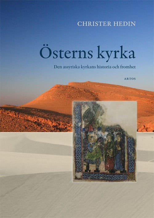 Hedin, Christer | Österns kyrka : Den assyriska kyrkans historia och fromhet