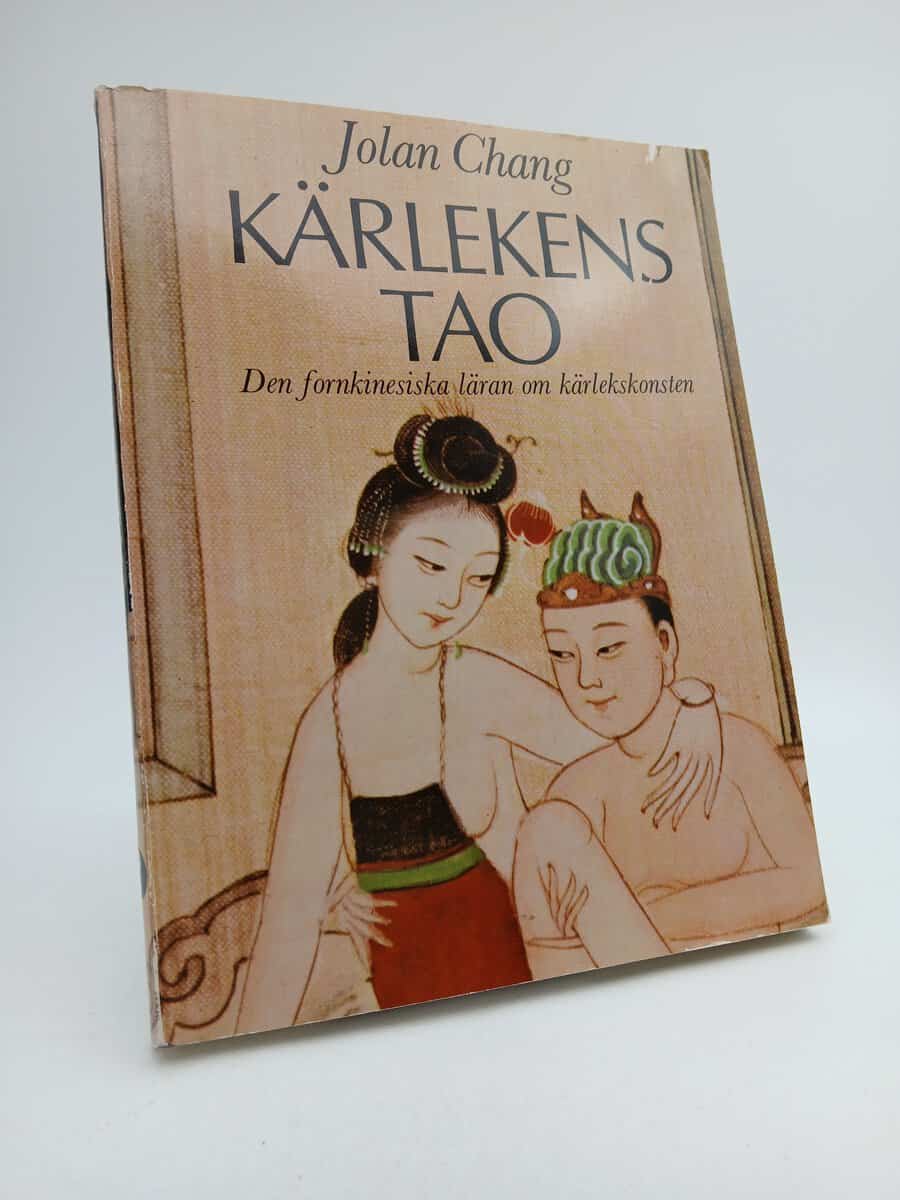 Chang, Jolan | Kärlekens Tao : Den fornkinesiska läran om kärlekskonsten