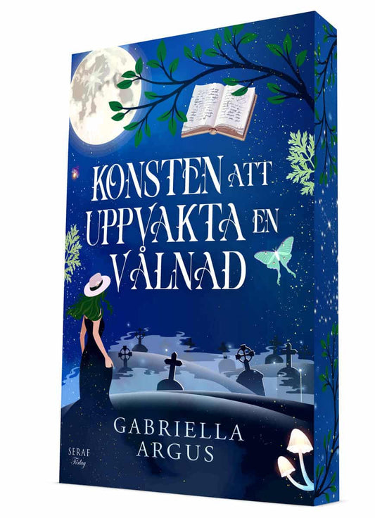 Argus, Gabriella | Konsten att uppvakta en vålnad