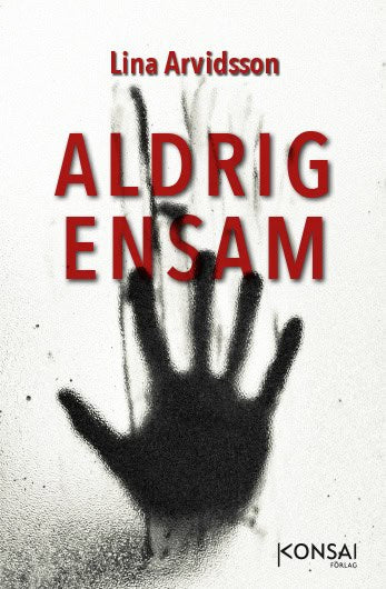 Arvidsson, Lina | Aldrig ensam