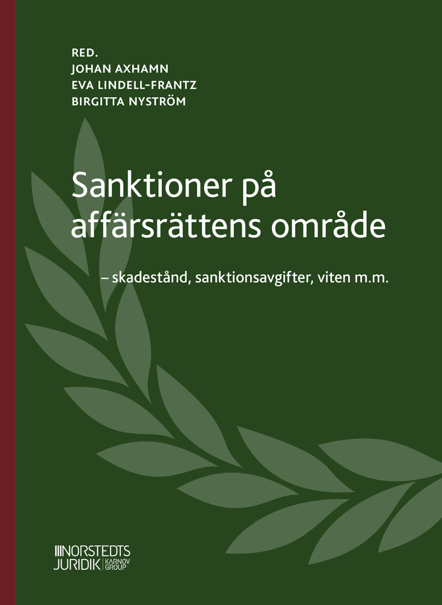 Axhamn, Johan | Lindell-Frantz, Eva | Nyström, Birgitta | Sanktioner på affärsrättens område : - skadestånd, sanktionsav...