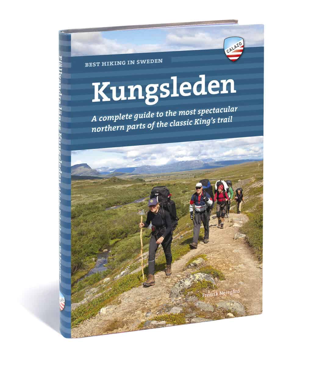 Neregård, Fredrik | Kungsleden : A complete guide to the most spectacular northern parts of the classic King's trail
