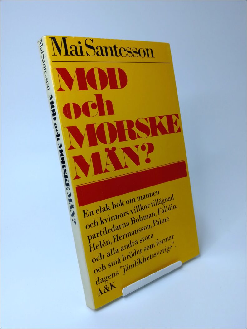 Santesson, Mai | Mod och morske män