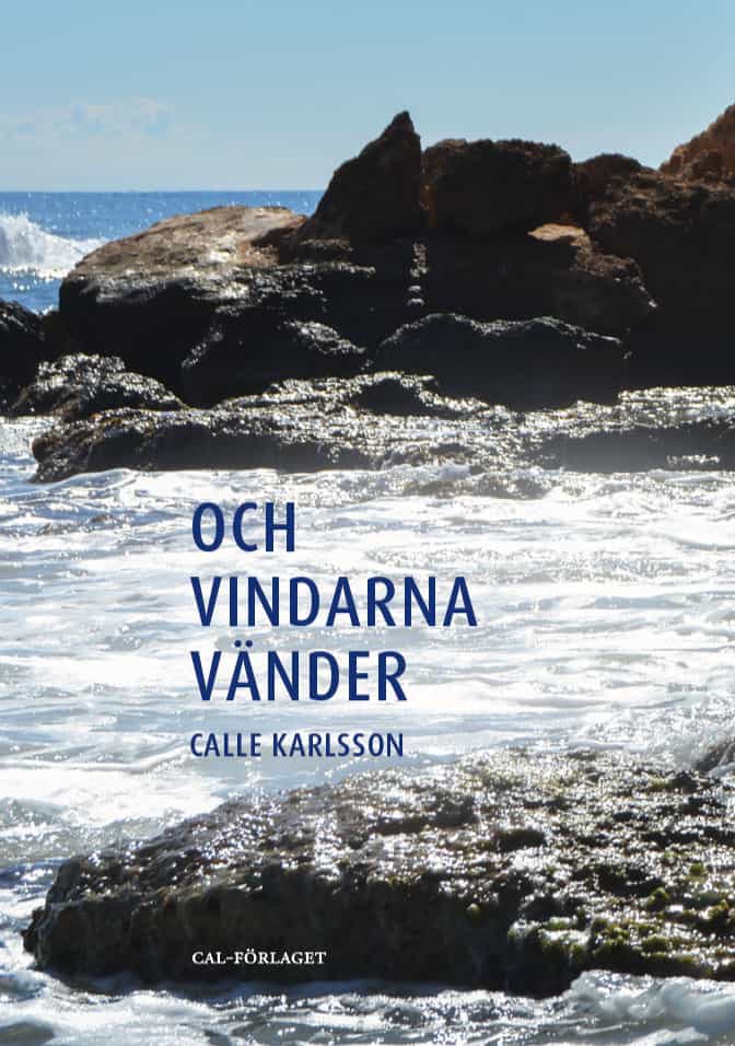 Karlsson, Calle | Och vindarna vänder